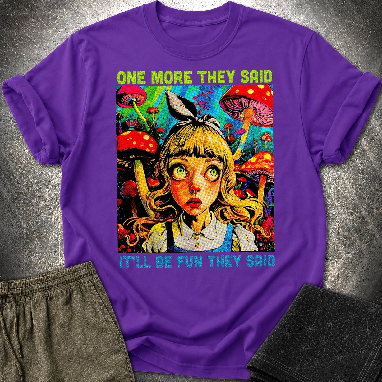 Funny Mushroom Shirt, One More They Said T-Shirt - Funny Mushroom Shirt, One More They Said T-Shirt - Purple