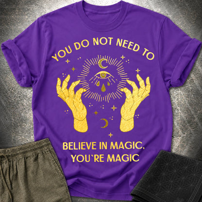 You're Magic T-Shirt - You're Magic T-Shirt - Purple