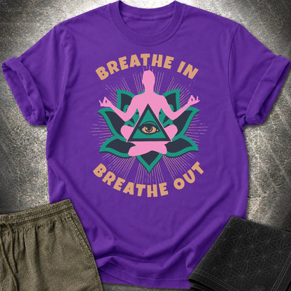 Breathe In Breathe Out T-Shirt - Breathe In Breathe Out T-Shirt - Purple