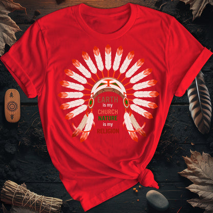 Earth Is My Church T-Shirt