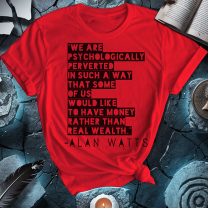 Alan Watts on Wealth T-Shirt