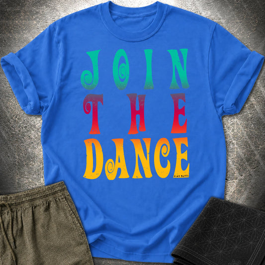 Alan Watts Join The Dance T-Shirt - Alan Watts Join The Dance T-Shirt - Royal