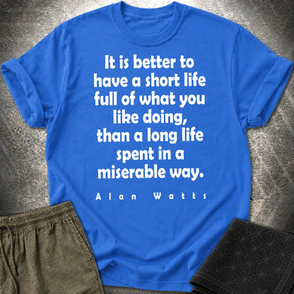 Alan Watts Short Life T-Shirt - Alan Watts Short Life T-Shirt - Royal