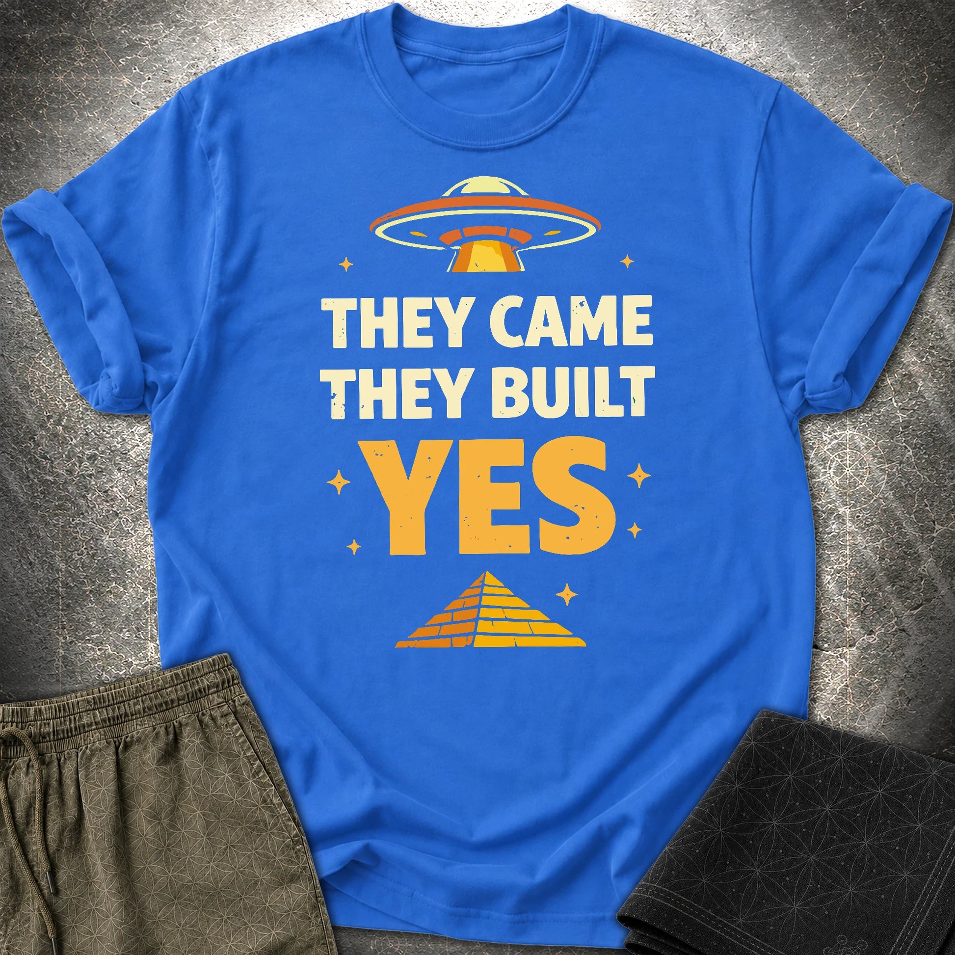 They Came They Built Yes - They Came They Built Yes T-Shirt - Royal