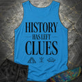 History Has Left Clues - Dark Ink Comfort Tank Top