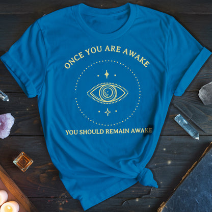 Remain Awake T-Shirt