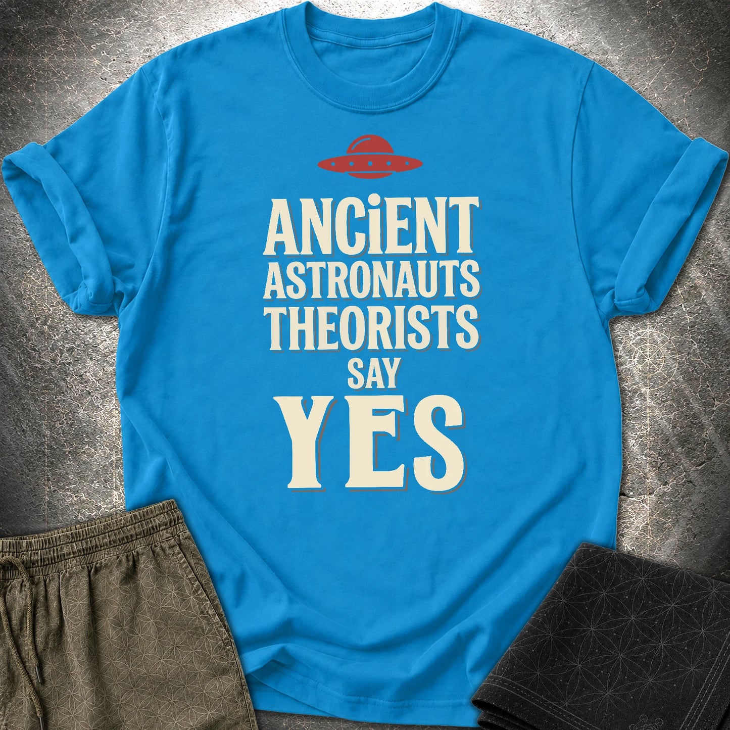 Ancient Astronaut Sey Yes 3 - Ancient Astronaut Sey Yes 3 T-Shirt - Sapphire