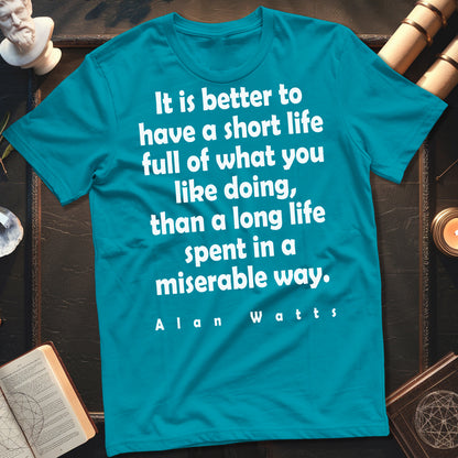 Alan Watts Short Life T-Shirt
