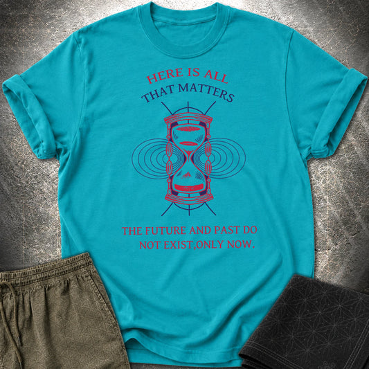 Only Now Exists T-Shirt - Only Now Exists T-Shirt - Tropical Blue